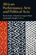  African Performance Arts and Political Acts | Buch |  Sack Fachmedien