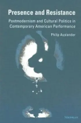 Auslander |  Presence and Resistance | Buch |  Sack Fachmedien