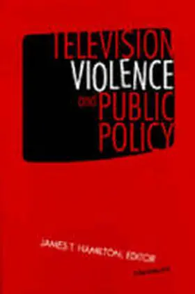 Hamilton |  Television Violence and Public Policy | Buch |  Sack Fachmedien