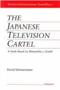 Schwartzman |  The Japanese Television Cartel | Buch |  Sack Fachmedien