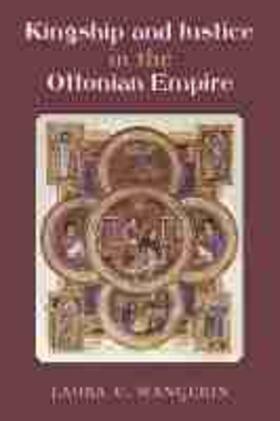 Wangerin |  Kingship and Justice in the Ottonian Empire | Buch |  Sack Fachmedien