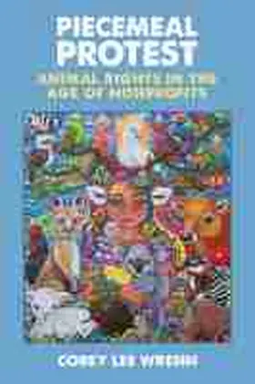 Wrenn |  Piecemeal Protest: Animal Rights in the Age of Nonprofits | Buch |  Sack Fachmedien