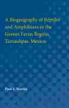 Martin |  A Biogeography of Reptiles and Amphibians in the Gomez Farias Region, Tamaulipas, Mexico | Buch |  Sack Fachmedien