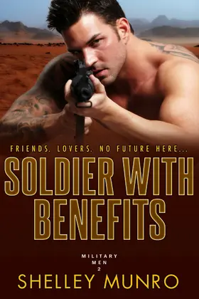 Munro |  Soldier With Benefits (Military Men, #2) | eBook | Sack Fachmedien
