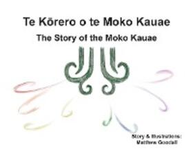 Goodall |  Te Korero o te Moko Kauae - The Story of the Moko Kauae | eBook | Sack Fachmedien