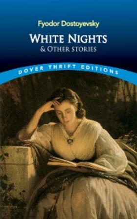 Dostoyevsky |  White Nights and Other Stories | eBook | Sack Fachmedien