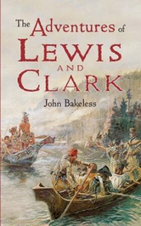 Bakeless | Adventures of Lewis and Clark | E-Book | www.sack.de