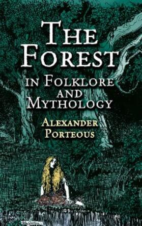 Porteous |  Forest in Folklore and Mythology | eBook | Sack Fachmedien