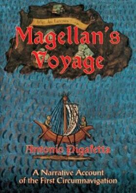 Pigafetta |  Magellan's Voyage | eBook | Sack Fachmedien