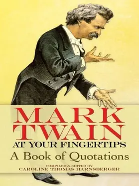 Twain / Harnsberger |  Mark Twain at Your Fingertips | eBook | Sack Fachmedien