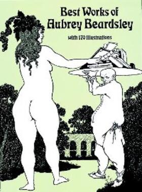 Beardsley |  Best Works of Aubrey Beardsley | eBook | Sack Fachmedien