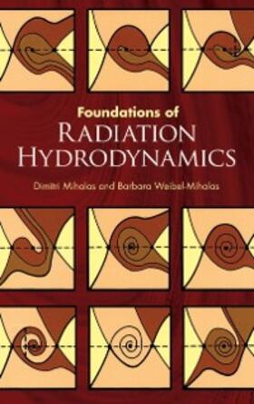 Mihalas |  Foundations of Radiation Hydrodynamics | eBook | Sack Fachmedien