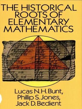 Bunt / Jones / Bedient |  The Historical Roots of Elementary Mathematics | eBook | Sack Fachmedien