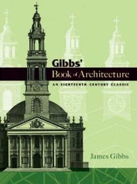 Gibbs |  Gibbs' Book of Architecture | eBook | Sack Fachmedien