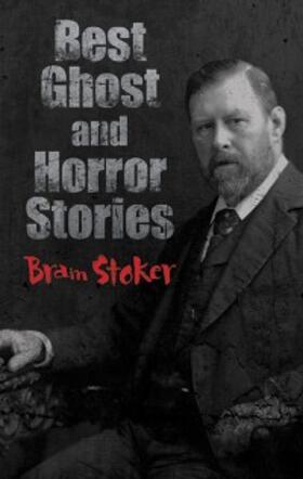 Stoker |  Best Ghost and Horror Stories | eBook | Sack Fachmedien