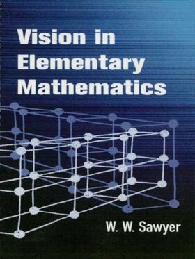 Sawyer |  Vision in Elementary Mathematics | eBook | Sack Fachmedien