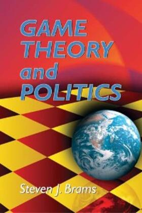 Brams |  Game Theory and Politics | eBook | Sack Fachmedien