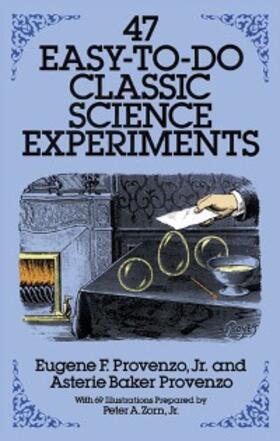 Provenzo |  47 Easy-to-Do Classic Science Experiments | eBook | Sack Fachmedien