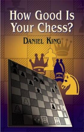 King |  How Good Is Your Chess? | eBook | Sack Fachmedien
