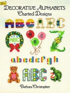 Christopher |  Decorative Alphabets Charted Designs | eBook | Sack Fachmedien