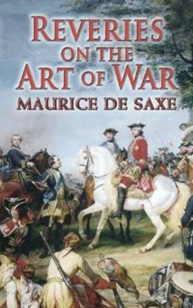 Saxe |  Reveries on the Art of War | eBook | Sack Fachmedien
