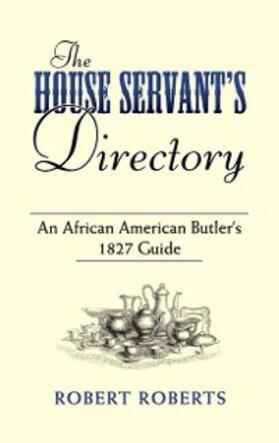 Roberts |  House Servant's Directory | eBook | Sack Fachmedien