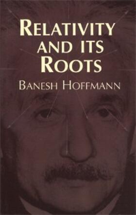 Hoffmann |  Relativity and Its Roots | eBook | Sack Fachmedien