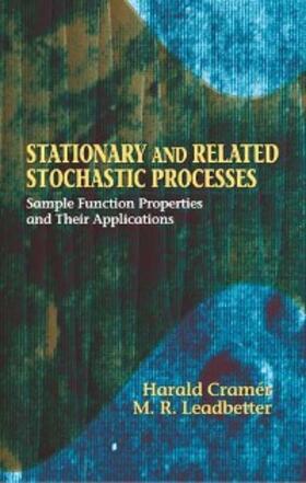 Cramer / Leadbetter |  Stationary and Related Stochastic Processes | eBook | Sack Fachmedien