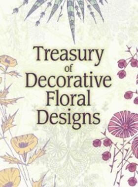 Dover |  Treasury of Decorative Floral Designs | eBook | Sack Fachmedien