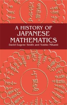 Smith / Mikami |  History of Japanese Mathematics | eBook | Sack Fachmedien