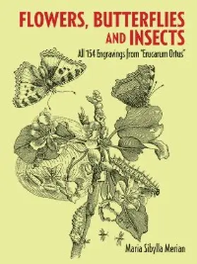 Merian |  Flowers, Butterflies and Insects | eBook | Sack Fachmedien