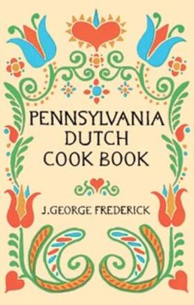 Frederick |  Pennsylvania Dutch Cook Book | eBook | Sack Fachmedien