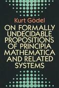 Gödel |  On Formally Undecidable Propositions of Principia Mathematica and Related Systems | eBook | Sack Fachmedien