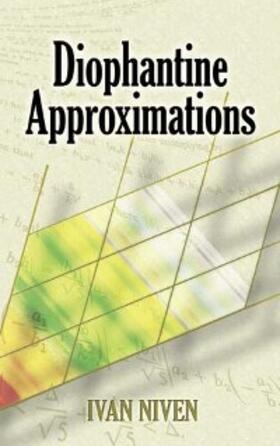 Niven |  Diophantine Approximations | eBook | Sack Fachmedien