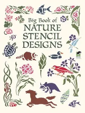 Dover |  Big Book of Nature Stencil Designs | eBook | Sack Fachmedien