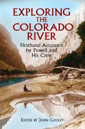 Powell / Cooley |  Exploring the Colorado River | eBook | Sack Fachmedien