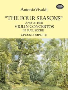 Vivaldi / Selfridge-Field |  The Four Seasons and Other Violin Concertos in Full Score | eBook | Sack Fachmedien