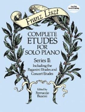 Liszt / Busoni |  Complete Etudes for Solo Piano, Series II | eBook | Sack Fachmedien
