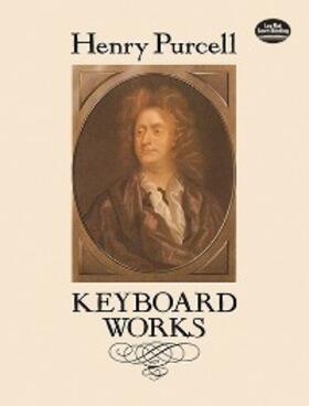 Purcell |  Keyboard Works | eBook | Sack Fachmedien