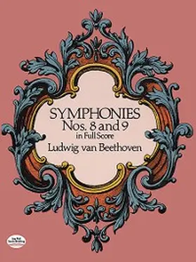 Beethoven |  Symphonies Nos. 8 and 9 in Full Score | eBook | Sack Fachmedien