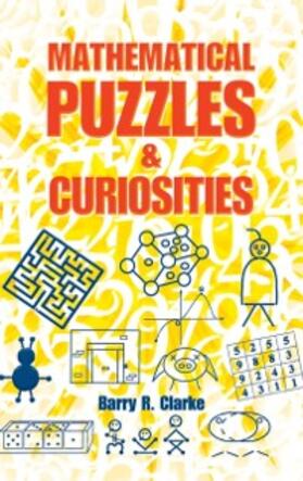 Clarke |  Mathematical Puzzles and Curiosities | eBook | Sack Fachmedien