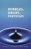 Clift / Grace / Weber |  Bubbles, Drops, and Particles | eBook | Sack Fachmedien
