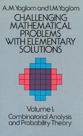 Yaglom |  Challenging Mathematical Problems with Elementary Solutions, Vol. I | eBook | Sack Fachmedien