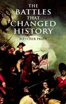 Pratt |  The Battles that Changed History | eBook | Sack Fachmedien