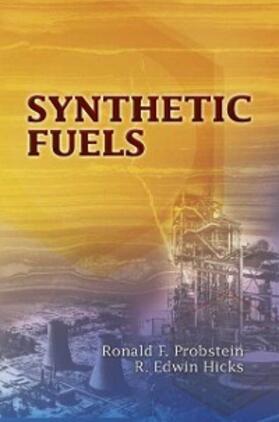 Probstein / Hicks |  Synthetic Fuels | eBook | Sack Fachmedien
