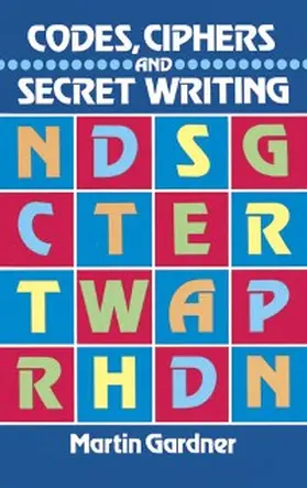 Gardner |  Codes, Ciphers and Secret Writing | eBook | Sack Fachmedien