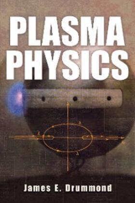 Drummond |  Plasma Physics | eBook | Sack Fachmedien