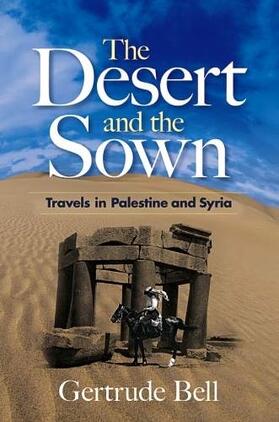 Bell |  The Desert and the Sown | Buch |  Sack Fachmedien
