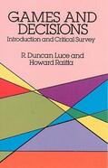 Luce / Raiffa |  Games and Decisions | Buch |  Sack Fachmedien