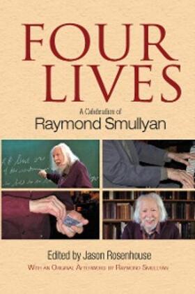 Rosenhouse / Smullyan |  Four Lives | eBook | Sack Fachmedien